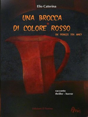 cover image of Una brocca di colore rosso--un pranzo tra amici